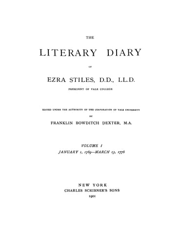 STILES:  The Literary Diary of Ezra Stiles, President of Yale College, 3 Volumes