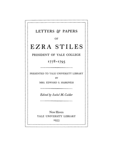 STILES:  Letters and Papers of Ezra Stiles, President of Yale College 1778-1795 (Softcover)