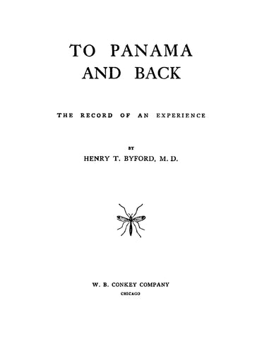 To Panama and Back: The Record of an Experience