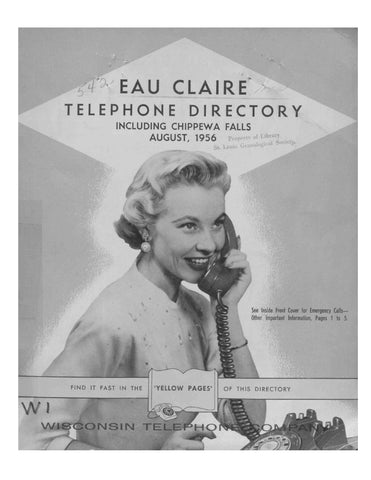 EAU CLAIRE, WI: Eau Claire Telephone Directory, Including Chippewa Falls, 1956 (Softcover)