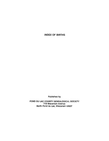 FOND DU LAC, WI: State of Wisconsin, Fond Du Lac County, Index of Births (Softcover)