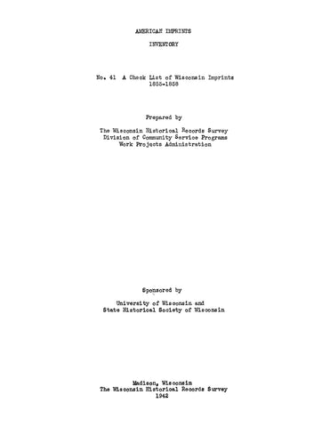 IMPRINTS, WI: American Imprints Inventory: A Check List of Wisconsin Imprints 1855-1858 (Softcover)