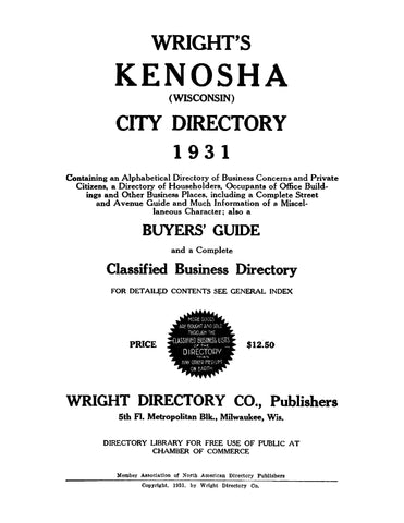 KENOSHA, WI: Wright's Kenosha (Wisconsin) City Directory 1931, Containing an Alphabetical Directory of Business Concerns and Private Citizens (Hardcover)