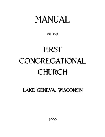 LAKE GENEVA, WI: Manual of the First Congregational Church, Lake Geneva, Wisconsin (Softcover)