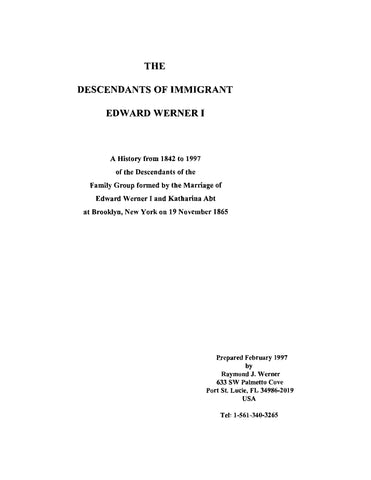 WERNER: The Descendants of Immigrant Edward Werner I: A History from 1 ...