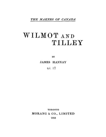 WILMOT: The Makers of Canada, Wilmot and Tilley