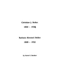 BEILER: Christian J Beiler 1850-1934 and Barbara (Keener) Beiler 1848-1932 (Softcover). 1987