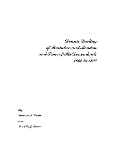 DARLING: Dennis Darling of Braintree and Mendon and Some of his Descendants 1662-1800 (Hardcover) 2006