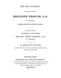 ERSKINE: The Life and Diary of the Reverend Ebenezer Erskine AM of Stirling, Father to the Secession Church 1831