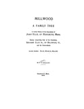 ELLIS: Millwood, a family tree; Partial history of the descendants of John Ellis of Rehoboth, MA 1909