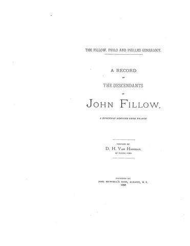 FILLOW - PHILO - PHILEO GENEALOGY:  A Record of the Descendants  of John Fillow, Huguenot refugee from France