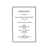 GALLOWAY: Genealogy of the descendants of George Galloway & Rebekah Junkin, 1700-1925, in the US 1926