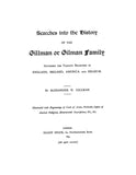 GILLMAN: Searches Into the History of the Gillman or Gilman family, including various branches in England, Ireland, America and Belgium 1895