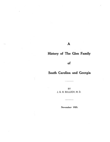 GLEN: History of the Glen family of South Carolina and Georgia 1923