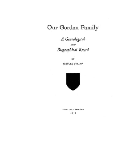 GORDON: Our Gordon family, a Genealogical and Biographical record 1941