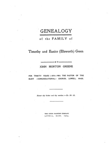 GREEN: Genealogy of the family of Timothy and Eunice Ellsworth Green