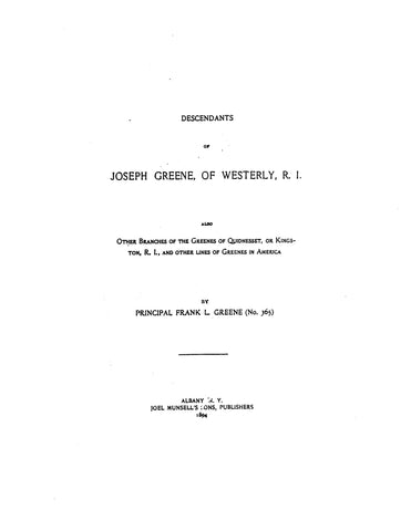 GREENE: Descendants of Joseph Greene of Westerly, Rhode Island; also, other branches of the Greenes of Rhode Island and in America 1894