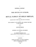 GUELPH:  Genealogical History of the House of Guelph, or Royal Family of Great Britain 1821