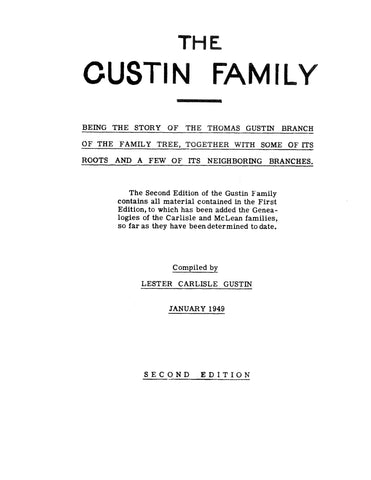 GUSTIN Family, being the story of the Thomas Gustin branch of the family tree, 2nd ed. 1949