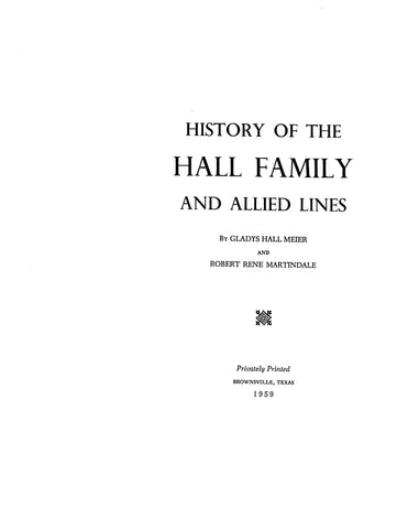 HALL:  History of the Hall family and allied lines 1959