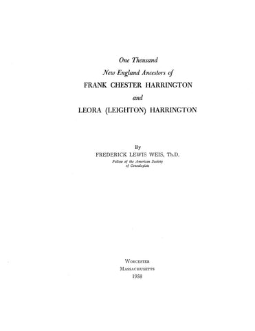 HARRINGTON: One Thousand New England Ancestors of Frank Chester Harrington and Leona (Leighton) Harrington. 1958