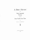 HARSTAD Family: Brief history of Valle, Saetersdal, Norway, and of some families from there (the Harstad) 1930