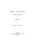 HARVARD: John Harvard and his Ancestry 1885