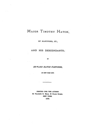 HATCH: Major Timothy Hatch of Hartford and his descendants 1879