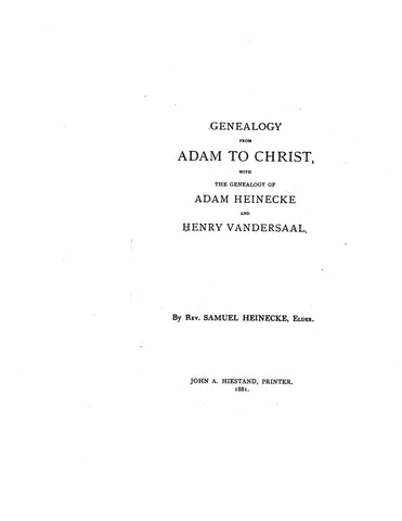 HEINECKE: The genealogy of Adam Heinecke & Henry Vandersaal, from 1747-1881