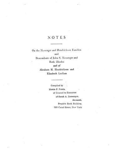 HENDRICKSON: Notes on the Messenger and Hendrickson families and descendants.