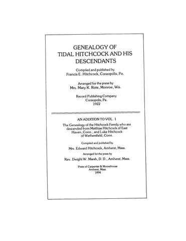 HITCHCOCK: Genealogy of Tidal Hitchcock and his Descendants, with addition of genealogy of John Drennen Hitchcock.