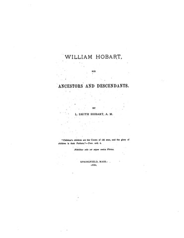 HOBART: William Hobart, his Ancestors and Descendants 1886