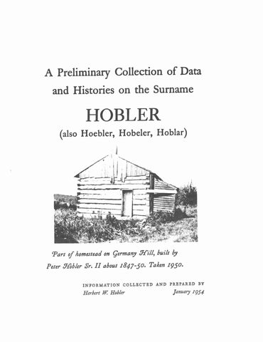 HOBLER: Preliminary collection of data and histories on the surname of Hobler (also Hoebler, Hobeler, Hoblar)