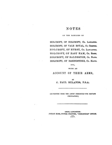 HOLCROFT: Notes on the Family of Holcroft, with an Account of their Arms. 1877