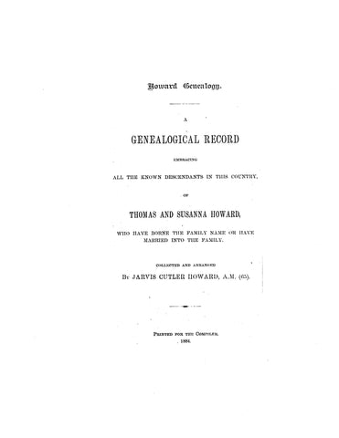 HOWARD: A Genealogical Record embracing all known descendants in this country of Thomas & Susanna Howard