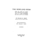 HOWLAND HEIRS:  being the story of a family and a fortune 1919