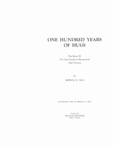 HUG: One Hundred Years of Hugs , the Story of the Hug Family in Switzerland and America 1960