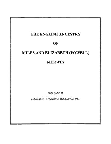 MERWIN: The English Ancestry of Miles and Elizabeth (Powell) Merwin (Softcover)