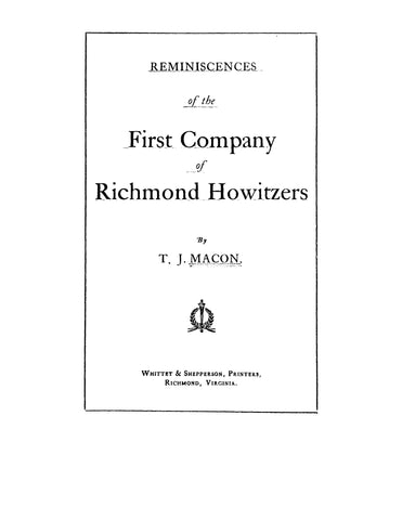 RICHMOND HOWITZERS, VA: Reminiscences of the First Company of Richmond Howitzers (Softcover)