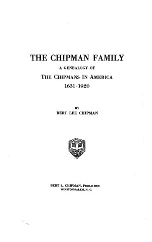 CHIPMAN Family: Genealogy of the Chipmans in America, 1631-1920