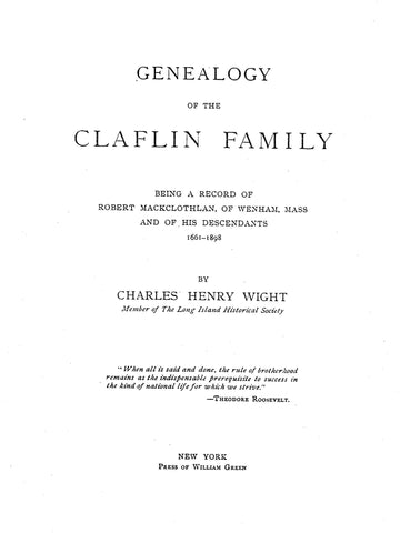 CLAFILIN: Genealogy of the Claflin family, being a record of Robert Mackclothlan, of Wenham, MA & his descendants. 1903