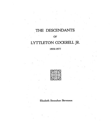 COCKRELL: Descendants of Lyttleton Cockrell, Jr, 1802-1877. 1922