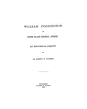 CODDINGTON: William Coddington in Rhode Island Colonial affairs: an historical inquiry. 1878