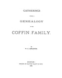 COFFIN: Gatherings toward a genealogy of the Coffin family. 1896