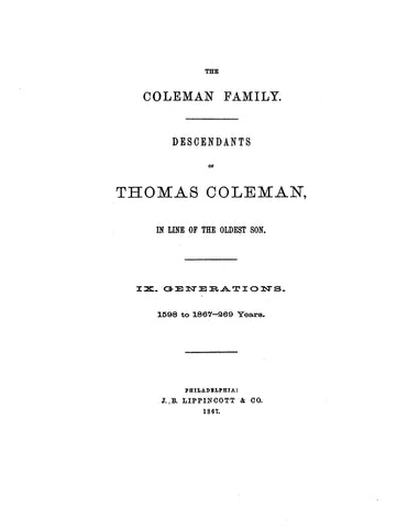 COLEMAN: Descendants of Thomas Coleman, in line of the oldest son. 1867