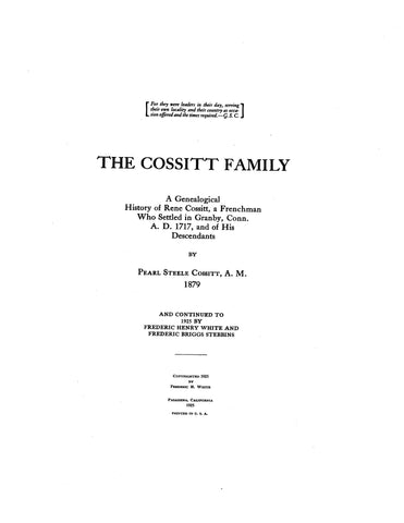 COSSITT Family: genealogical history of Rene Cossitt, a Frenchman who settled in Granby, CT, a.d. 1717 & His descendants