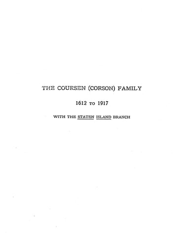 COURSEN: Coursens from 1612-1917, with the Staten Island branch 1917