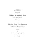 HAWES: Address Delivered before the Genealogical Biographical Society New York City April 12, 1895 Edward Hawes the Emigrant 1895