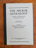 HICKOKS: The Hickok Genealogy: Descendants of William Hickocks of Farmington, Connecticut, with Ancestry of Charles Nelson Hickok