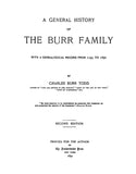 BURR: A General History of the Burr Family, 1193-1891 (2nd Edition) 1891